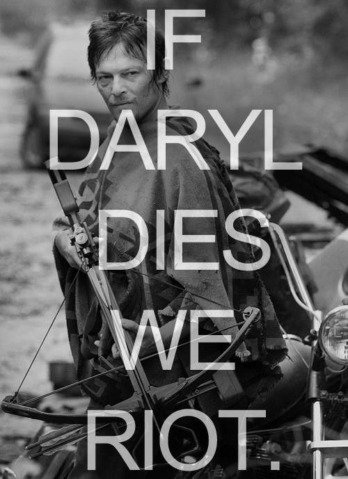  photo if-daryl-dies-we-riot-meme-the-walk_zps6a702282.jpg