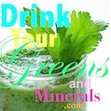 Drink Your Greens and Minerals